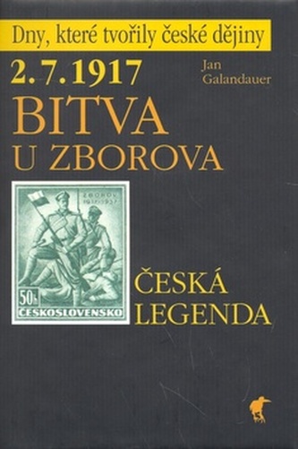 2.7.1917 - bitva u Zborova: česká legenda