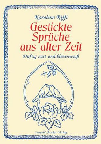 Gestickte Sprüche aus alter Zeit