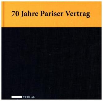 70 Jahre Pariser Vertrag