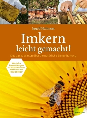 Imkern leicht gemacht! Imkern leicht gemacht!