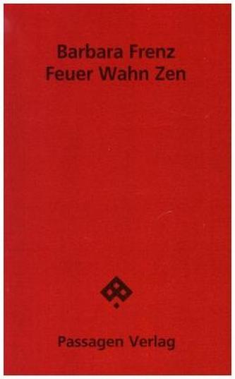 Feuer Wahn Zen