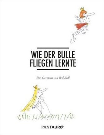 Wie der Bulle fliegen lernte
