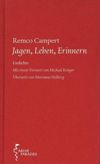 Jagen, Leben, Erinnern