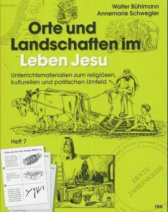 Orte und Landschaften im Leben Jesu