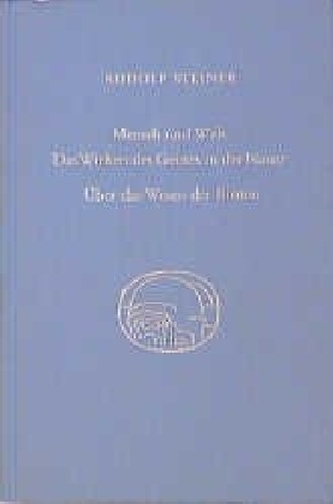 Mensch und Welt, Das Wirken des Geistes in der Natur. Über das Wesen der Bienen
