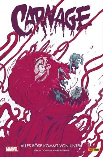Carnage - Alles Böse kommt von unten. Bd.3