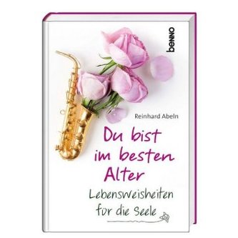 Du bist im besten Alter