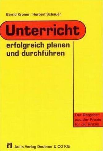 Unterricht erfolgreich planen und durchführen