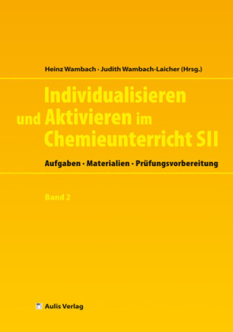 Individualisieren und Aktivieren im Chemieunterricht SII, m. CD-ROM. Bd.2
