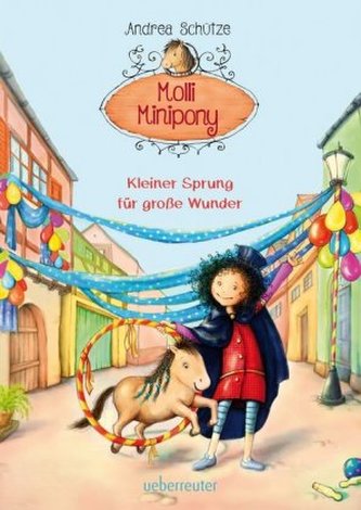 Molli Minipony - Kleiner Sprung für große Wunder Molli Minipony - Kleiner Sprung für große Wunder
