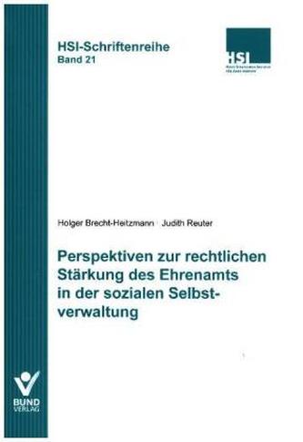 Perspektiven zur rechtlichen Stärkung des Ehrenamts in der sozialen Selbstverwaltung