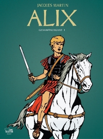Alix Gesamtausgabe. Bd.1 Alix Gesamtausgabe. Bd.1