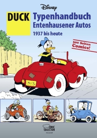 DUCK - Typenhandbuch Entenhausener Autos 1937 bis heute DUCK - Typenhandbuch Entenhausener Autos 1937 bis heute