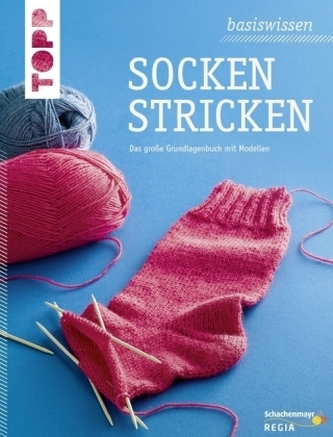basiswissen Socken stricken basiswissen Socken stricken