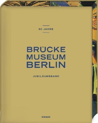 50 Jahre Brücke-Museum Berlin 50 Jahre Brücke-Museum Berlin