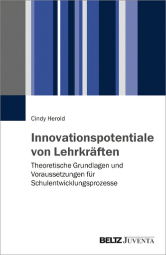 Innovationspotentiale von Lehrkräften Innovationspotentiale von Lehrkräften