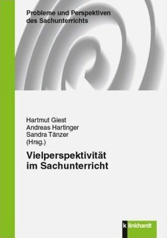 Vielperspektivität im Sachunterricht