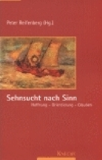 Sehnsucht nach Sinn