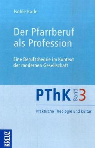 Der Pfarrberuf als Profession Der Pfarrberuf als Profession