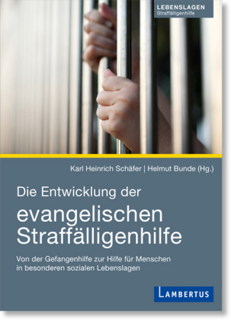 Die Entwicklung der evangelischen Straffälligenhilfe