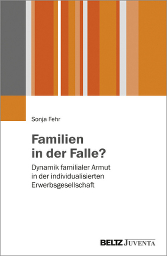 Familien in der Falle? Familien in der Falle?