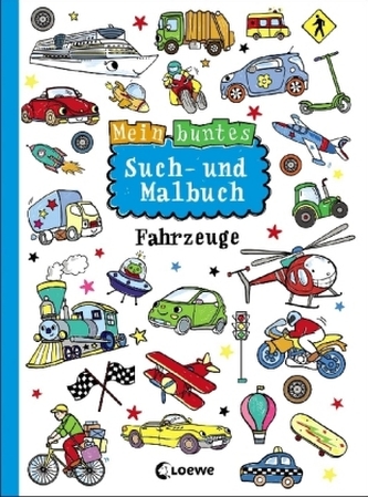 Mein buntes Such- und Malbuch: Fahrzeuge