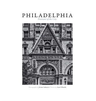 Philadelphia - Portraits of a City