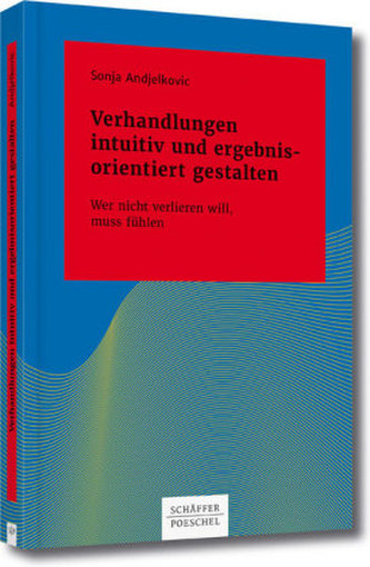 Verhandlungen intuitiv und ergebnisorientiert gestalten