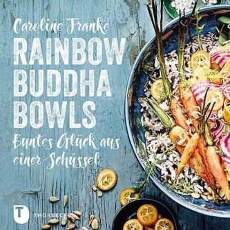 Rainbow Buddha Bowls Rainbow Buddha Bowls