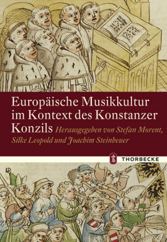 Europäische Musikkultur im Kontext des Konstanzer Konzils Europäische Musikkultur im Kontext des Konstanzer Konzils