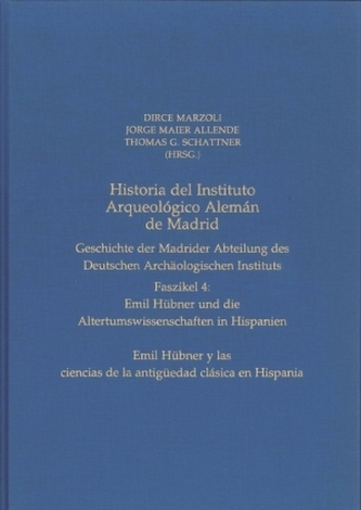 Historia del Instituto Arqueológico Alemán de Madrid. Geschichte der Madrider Abteilung des Deutschen Archäologischen Instituts