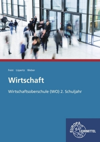 Wirtschaft Wirtschaftsoberschule (WO) 2. Schuljahr