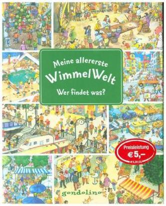 Meine allererste WimmelWelt - Wer findet was?