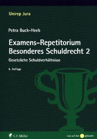 Examens-Repetitorium Besonderes Schuldrecht. Tl.2