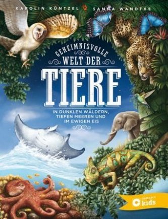 Geheimnisvolle Welt der Tiere Geheimnisvolle Welt der Tiere