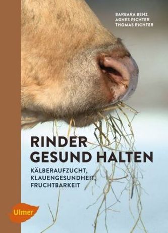 Rinder gesund halten Rinder gesund halten
