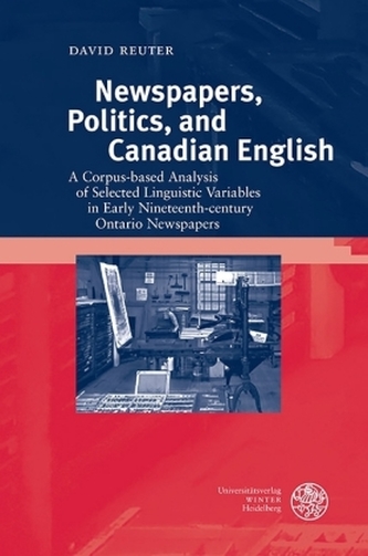 Newspapers, Politics, and Canadian English