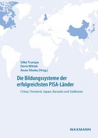 Die Bildungssysteme der erfolgreichsten PISA-Länder Die Bildungssysteme der erfolgreichsten PISA-Länder