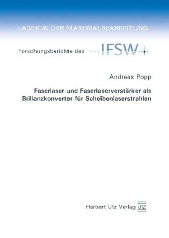 Faserlaser und Faserlaserverstärker als Brillanzkonverter für Scheibenlaserstrahlen