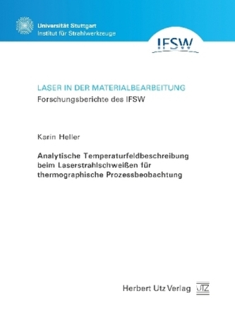 Analytische Temperaturfeldbeschreibung beim Laserstrahlschweißen für thermographische Prozessbeobachtung