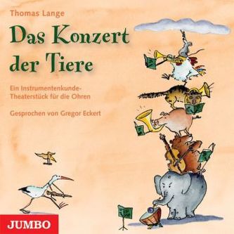 Das Konzert der Tiere, Audio-CD Das Konzert der Tiere, Audio-CD