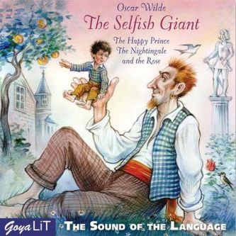 The Selfish Giant. Der eigensüchtige Riese, Audio-CD, englische Version, Audio-CD The Selfish Giant. Der eigensüchtige Riese, Audio-CD, englische Version, Audio-CD
