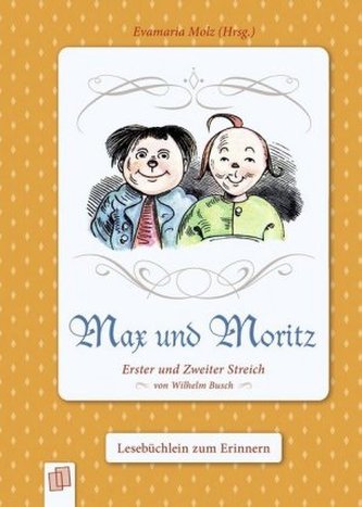 Max und Moritz Max und Moritz