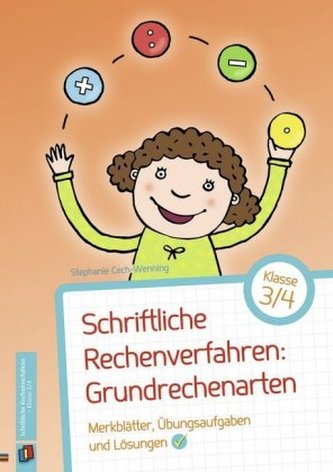 Schriftliche Rechenverfahren: Grundrechenarten, Klasse 3/4