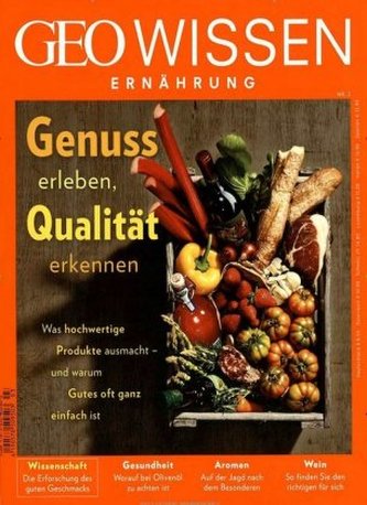 Genuss erleben, Qualität erkennen