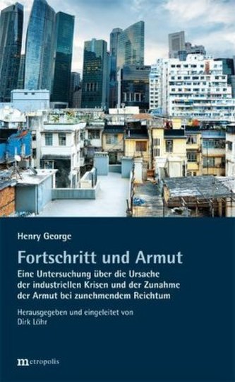 Fortschritt und Armut Fortschritt und Armut