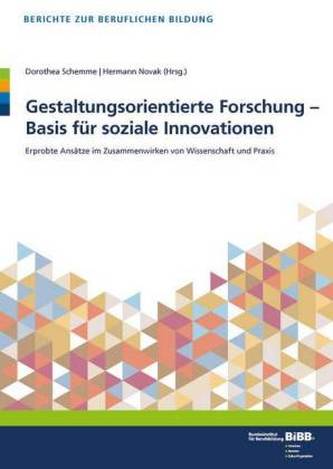 Gestaltungsorientierte Forschung - Basis für soziale Innovationen