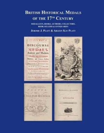 British Historical Medals of the 17th Century British Historical Medals of the 17th Century
