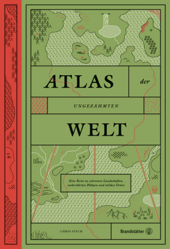 Atlas der ungezähmten Welt Atlas der ungezähmten Welt