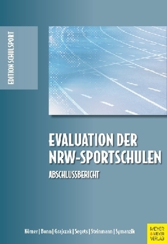 Evaluation der NRW-Sportschulen Evaluation der NRW-Sportschulen